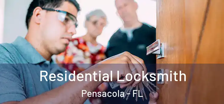  Residential Locksmith Pensacola - FL