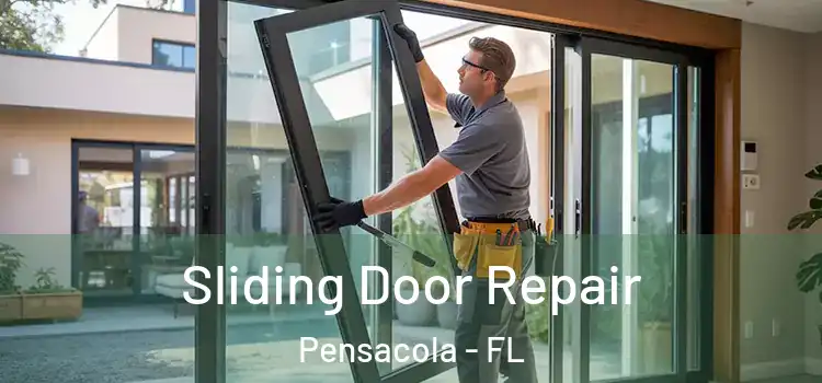 Sliding Door Repair Pensacola - FL